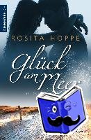 Hoppe, Rosita - Glück am Meer