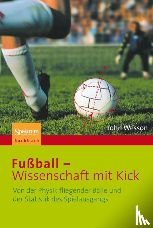 John Wesson, Michael Zillgitt, Carsten Heinisch - Fuball - Wissenschaft mit Kick