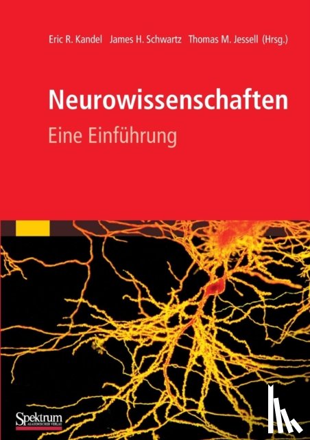 Kandel, Eric (Columbia University Medical Center), Schwartz, James (Columbia University), Jessell, Thomas (College of Physicians and Surgeons Columbia University) - Neurowissenschaften