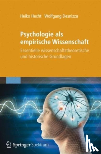 Hecht, Heiko, Desnizza, Wolfgang - Psychologie als empirische Wissenschaft