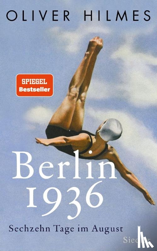 Hilmes, Oliver - Berlin 1936