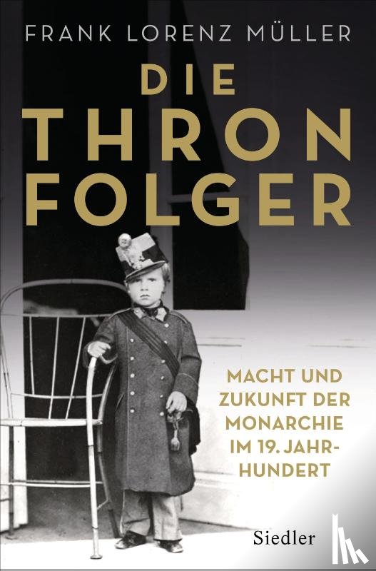 Müller, Frank Lorenz - Die Thronfolger