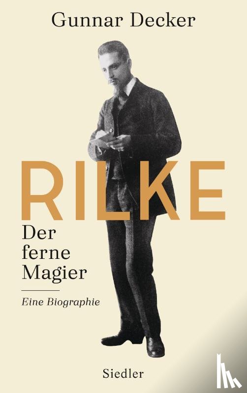 Decker, Gunnar - Rilke. Der ferne Magier