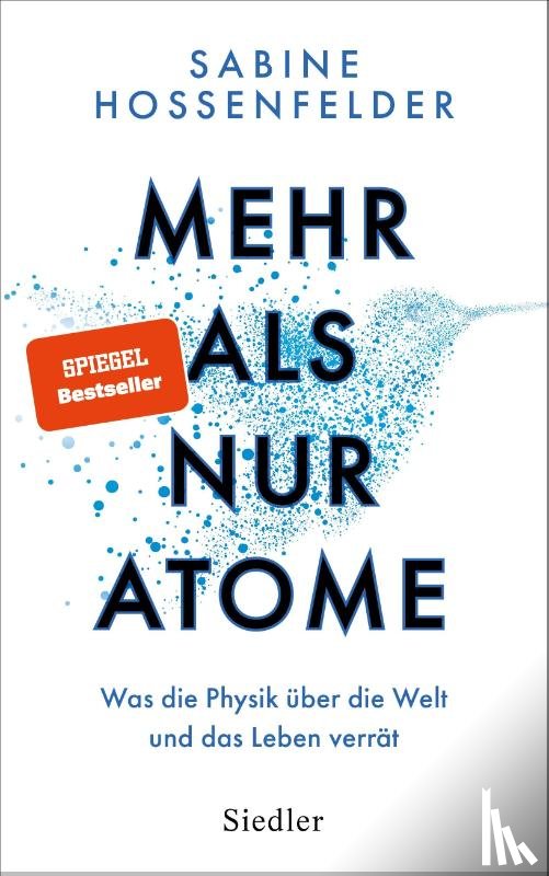 Hossenfelder, Sabine - Mehr als nur Atome