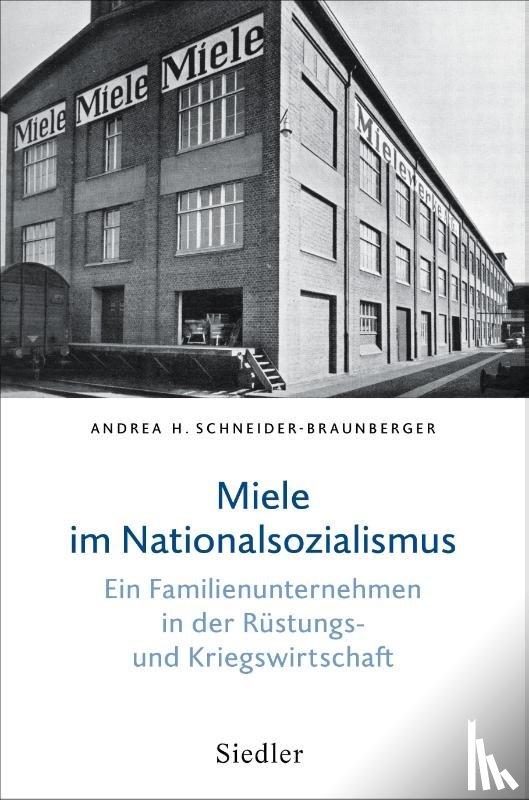 Schneider-Braunberger, Andrea H. - Miele im Nationalsozialismus