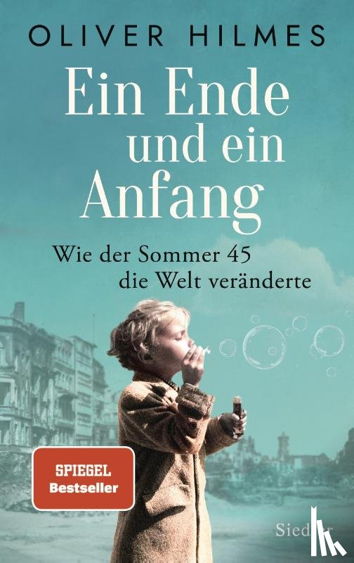 Hilmes, Oliver - Ein Ende und ein Anfang