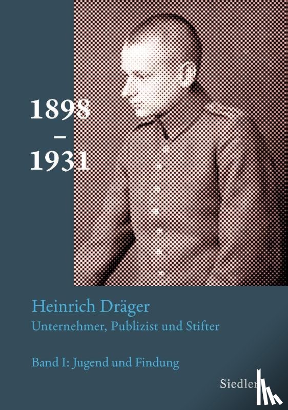 Kamp, Michael - Heinrich Dräger: Unternehmer, Publizist und Stifter