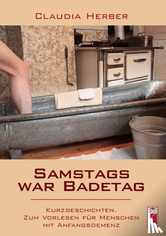 Herber, Claudia - Samstags war Badetag