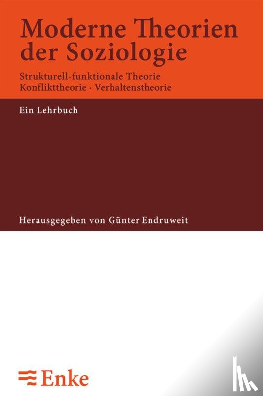 Endruweit, Gunter - Moderne Theorien der Soziologie
