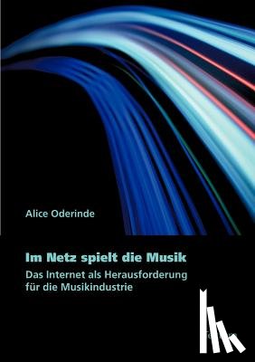 Oderinde, Alice - Im Netz Spielt Die Musik
