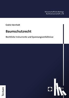 Vornholt, Cedric - Baumschutzrecht