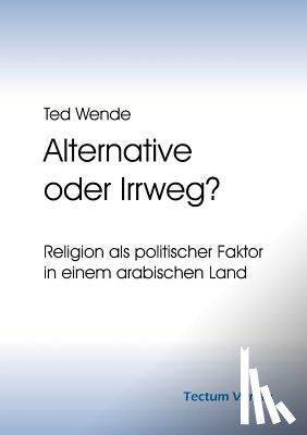 Wende, Ted - Alternative oder Irrweg?