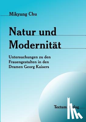 Chu, Mikyung - Natur und Modernitat