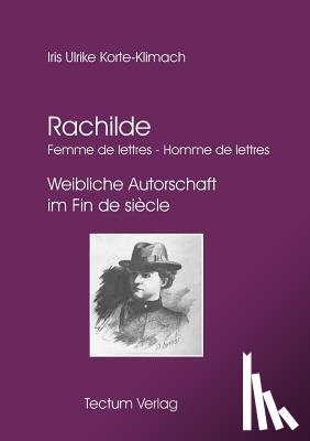 Korte-Klimach, Iris Ulrike - Rachilde