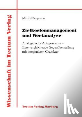 Bergmann, Professor of Philosophy Michael - Zielkostenmanagement und Wertanalyse