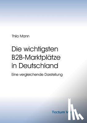 Mann, Thilo - Die wichtigsten B2B-Marktplatze in Deutschland