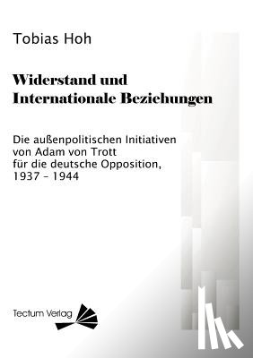 Hoh, Tobias - Widerstand und Internationale Beziehungen