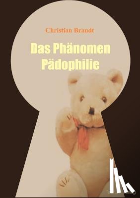 Brandt, Christian - Das Phanomen Padophilie