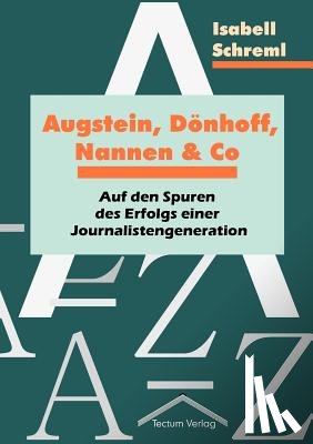 Schreml, Isabell - Augstein, Doenhoff, Nannen und Co