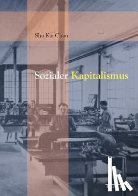 Chan, Shu Kai - Sozialer Kapitalismus