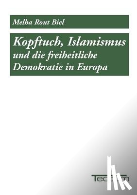 Biel, Melha Rout - Kopftuch, Islamismus und die freiheitliche Demokratie in Europa