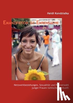 Kondzialka, Heidi - Emanzipation ist Ehrensache