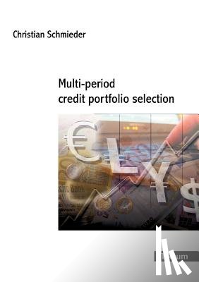 Schmieder, Christian - Multi-period Credit Portfolio Selection