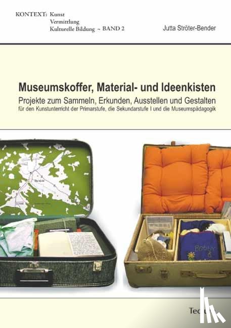 Ströter-Bender, Jutta - Museumskoffer, Material- und Ideenkisten