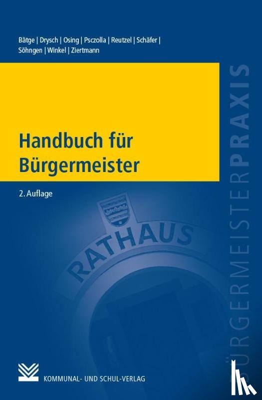 Bätge, Frank, Drysch, Thomas, Reutzel, Andre, Schäfer, Roland - Handbuch für Bürgermeister