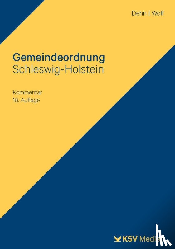 Dehn, Klaus D, Wolf, Thorsten I - Gemeindeordnung Schleswig-Holstein