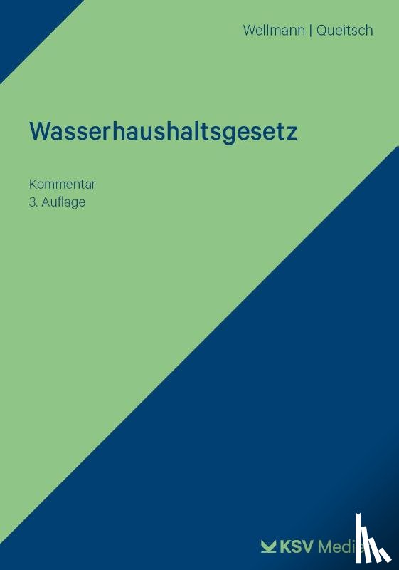 Wellmann, Susanne R, Queitsch, Peter - Wasserhaushaltsgesetz