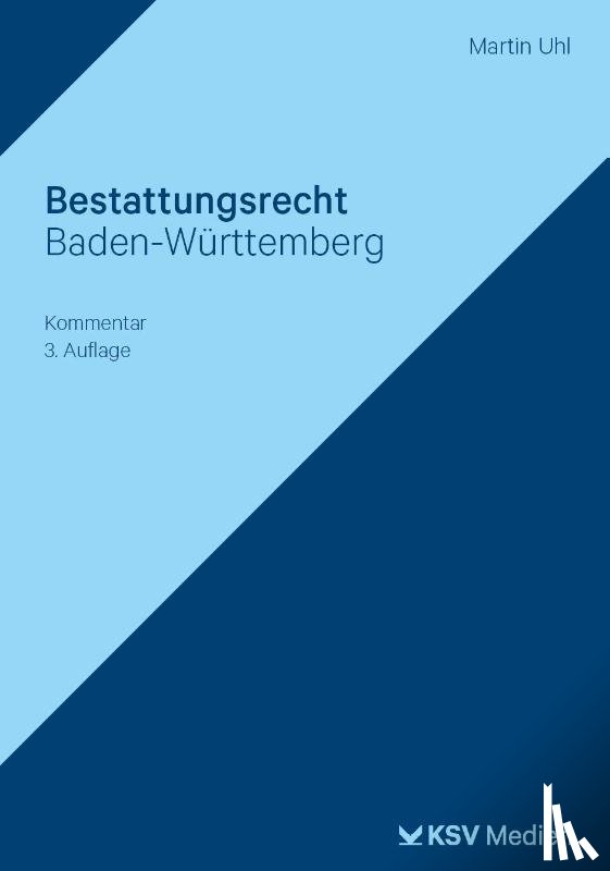 Uhl, Martin - Bestattungsrecht Baden-Württemberg