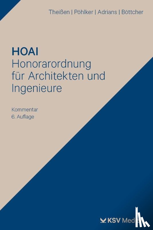 Theißen, Rolf, Pöhlker, Johannes U., Adrians, Günter, Böttcher, Jens - HOAI - Honorarordnung für Architekten und Ingenieure