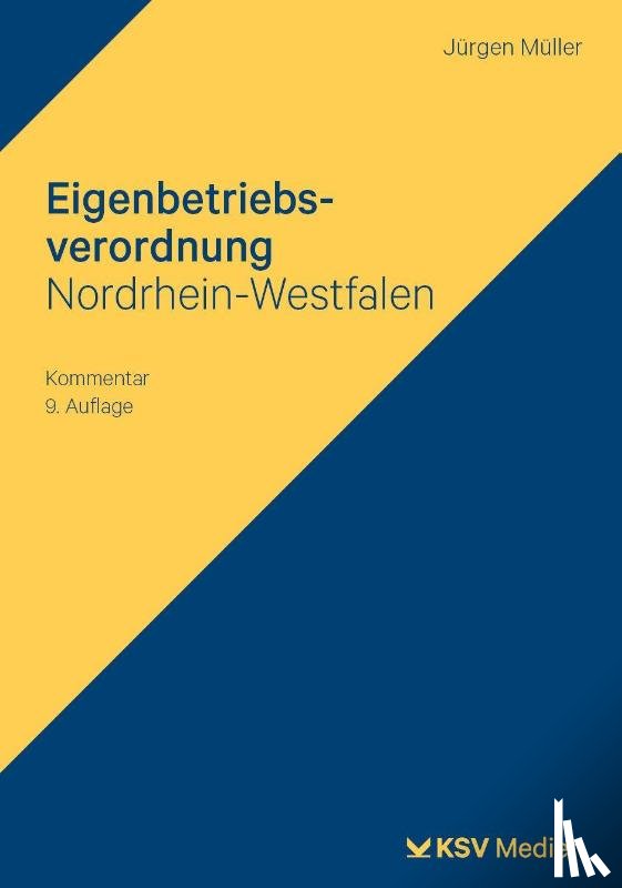 Müller, Jürgen - Eigenbetriebsverordnung Nordrhein-Westfalen