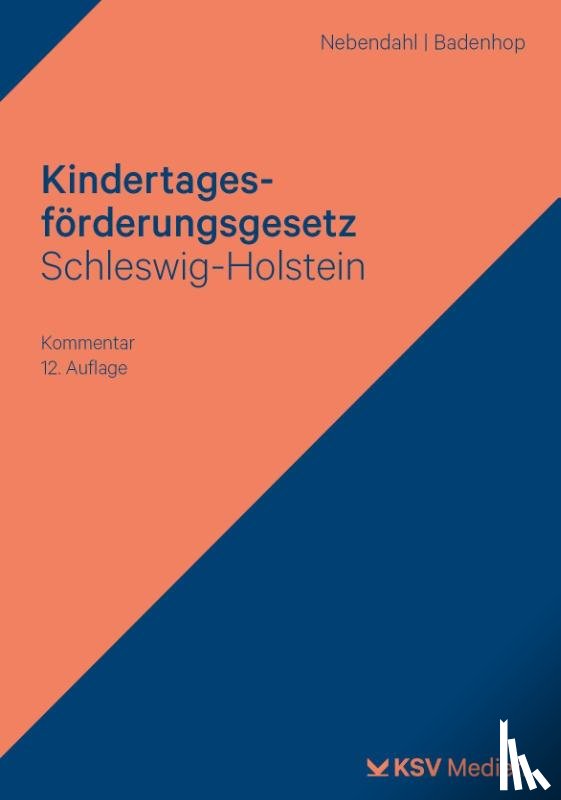Nebendahl, Mathias, Badenhop, Johannes - Kindertagesförderungsgesetz Schleswig-Holstein