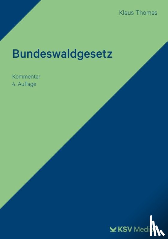 Thomas, Klaus, Thomas, Erik - Bundeswaldgesetz