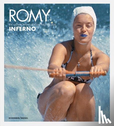 Bromberg, Serge - Romy - Die unveröffentlichten Bilder aus "Inferno"