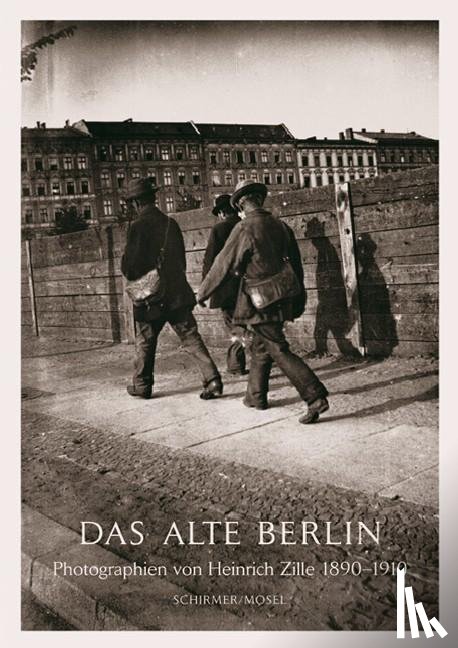 Zille, Heinrich - Das Alte Berlin