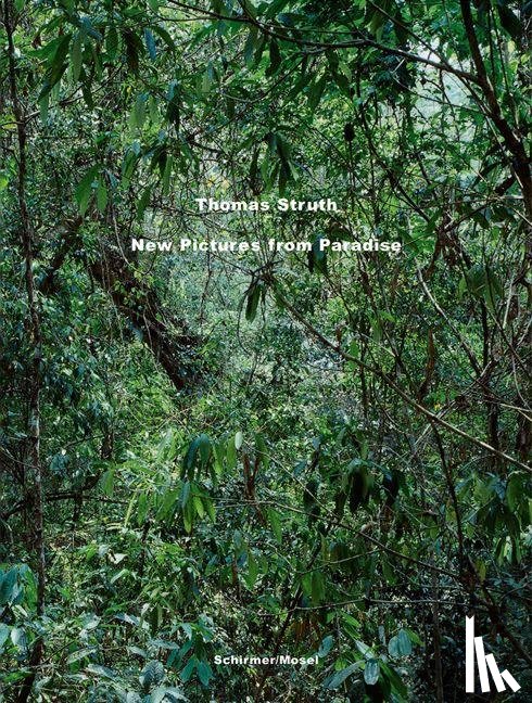 Struth, Thomas - New Pictures from Paradise