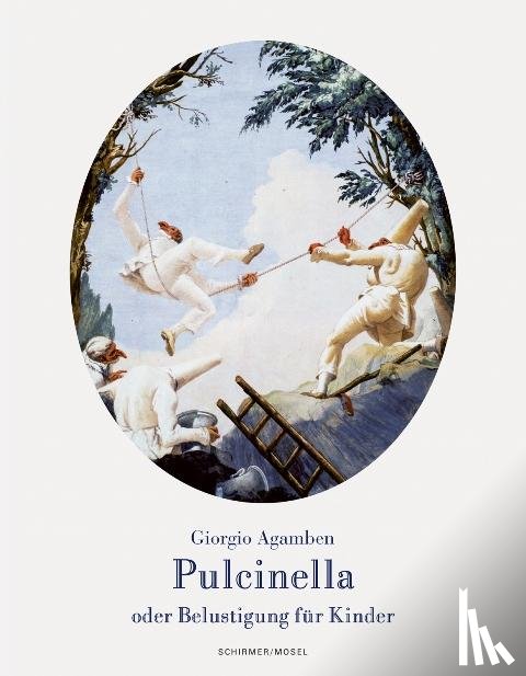 Agamben, Giorgio - Pulcinella oder Belustigung für Kinder