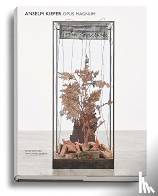 Klingsohr-Leroy, Cathrin - Anselm Kiefer - Opus Magnum