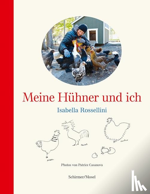 Rossellini, Isabella - Meine Hühner und ich