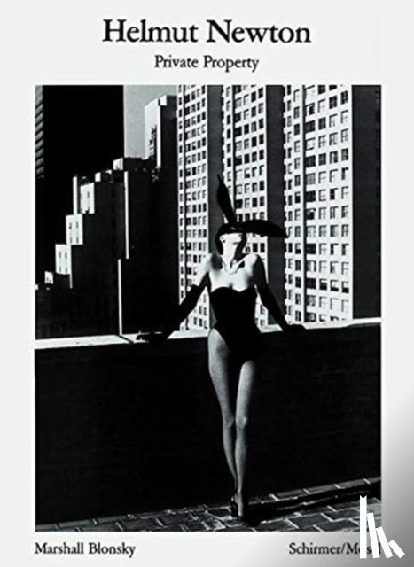 Newton, Helmut - Helmut Newton: Private Property
