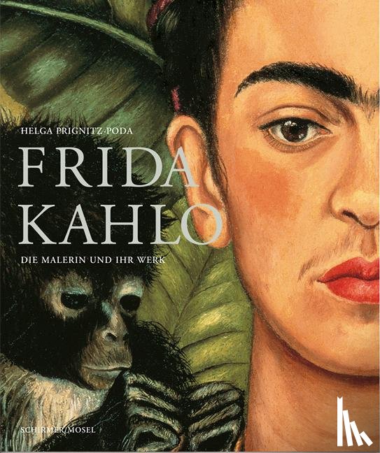 Kahlo, Frida, Prignitz-Poda, Helga - Frida Kahlo. Die Malerin und ihr Werk