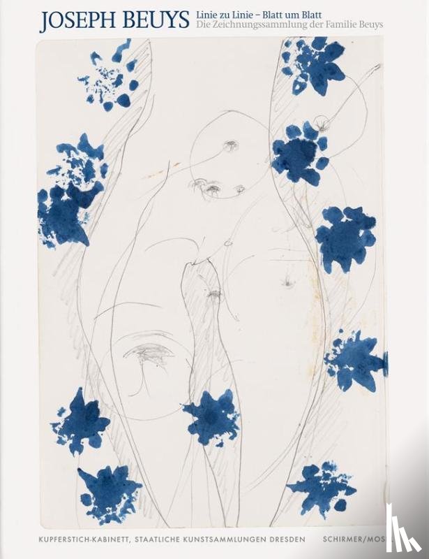 Beuys, Joseph - Linie zu Linie - Blatt um Blatt. Die Zeichnungssammlung der Familie Beuys