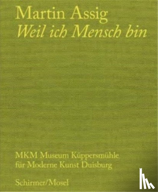 Assig, Martin - Martin Assig - Weil ich Mensch bin