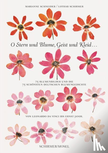 Schneider, Marianne, Schirmer, Lothar - O Stern und Blume, Geist und Kleid...