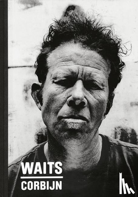 Corbijn, Anton, Waits, Tom - Waits/Corbijn