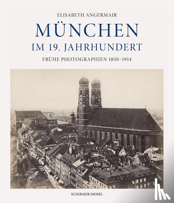 Angermair, Elisabeth - München im 19. Jahrhundert