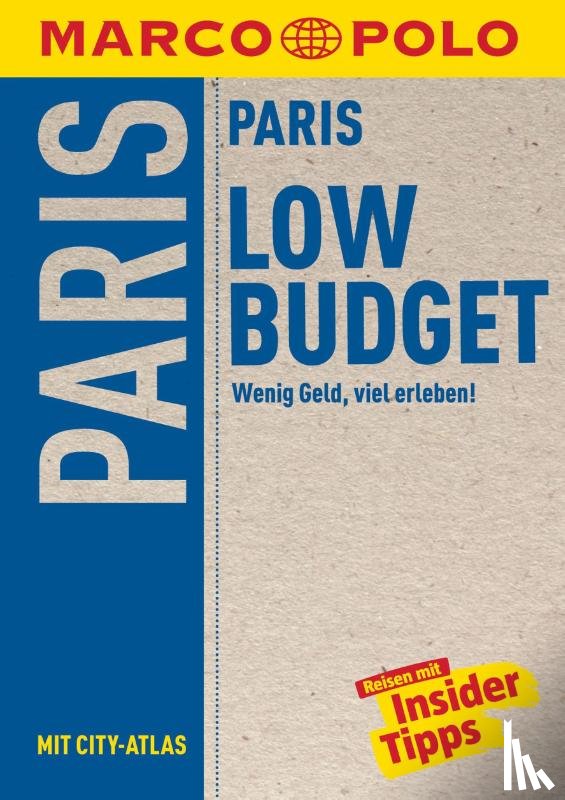 Bläske, Gerhard und Waltraud, Arbogast, Anna-Johanna, Schwarz Grammon, Felicitas - MARCO POLO Reiseführer LowBudget Paris